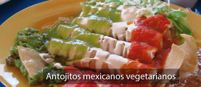 Antojitos mexicanos vegetarianos